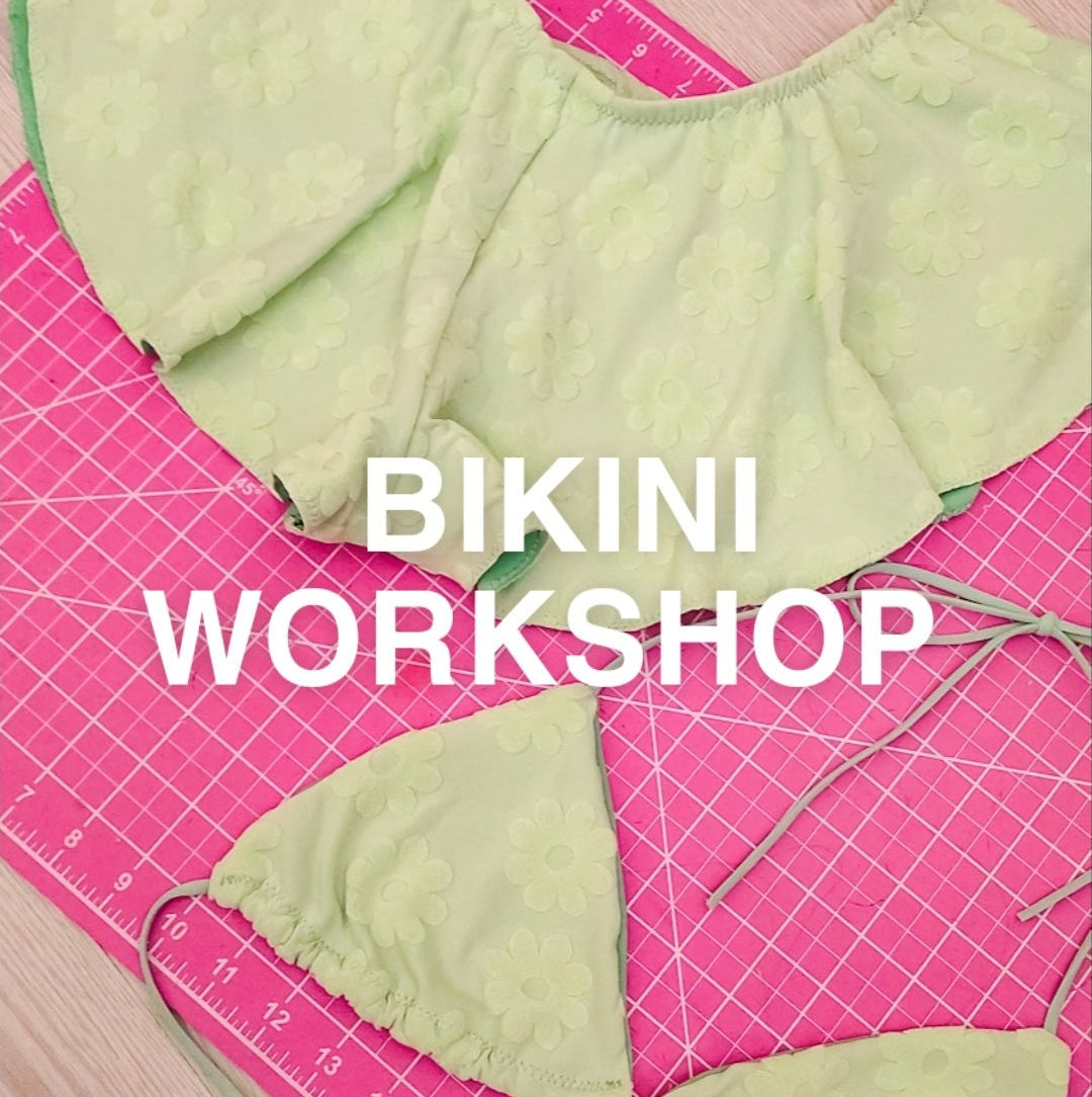 Bikini Workshop August 22nd